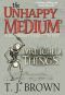 [The Unhappy Medium 03] • Wretched Things
